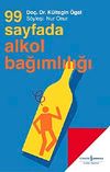 99 Sayfada Alkol Bağımlılığı
