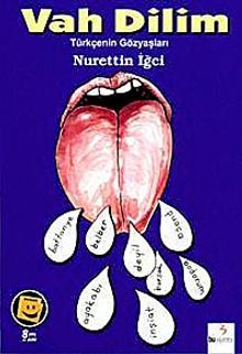 Vah Dilim & Türkçenin Gözyaşları