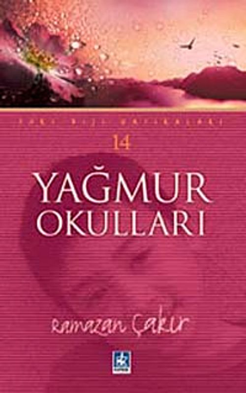 Yağmur Okulları (Yurt Dışı Hatıraları -14)