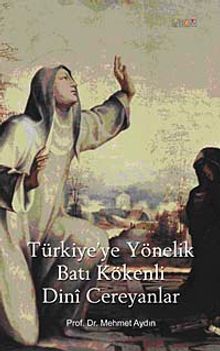 Türkiye'ye Yönelik Batı Kökenli Dini Cereyanlar