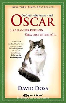 Ölümü Hisseden Kedi Oscar & Sıradan Bir Kedinin Sıra Dışı Yeteneği