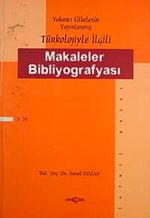 Yabancı Ülkelerde Yayınlanmış Türkoloji ile İlgili Makaleler Bibliyografyası