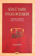 Sözlü Tarih-Folklor İlişkisi & Baraklar Örneği
