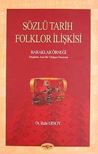 Sözlü Tarih-Folklor İlişkisi & Baraklar Örneği