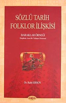 Sözlü Tarih-Folklor İlişkisi & Baraklar Örneği