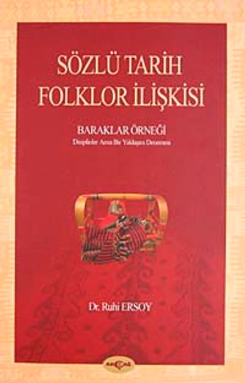 Sözlü Tarih-Folklor İlişkisi & Baraklar Örneği
