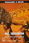 Hz. İbrahim & Hayatı Urfa ve Harran'la İlişkisi