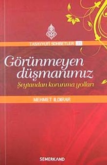 Görünmeyen Düşmanımız & Şeytandan Korunma Yolları