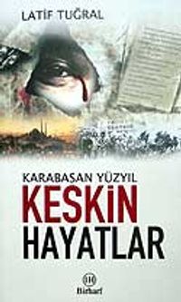 Keskin Hayatlar / Karabasan Yüzyıl
