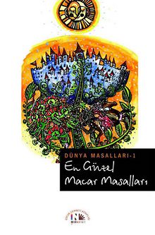 En Güzel Macar Masalları / Dünya Masalları-1 - Bilinmeyen Yazar