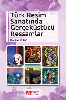 Türk Resim Sanatında Gerçeküstücü Ressamlar - Hrant Melih Suci