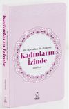 Hz.Havva'dan Hz.Zeyneb'e Kadınların İzinde