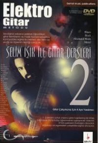 Elektro Gitar Metodu 2 & Selim Işık ile Gitar Dersleri