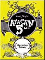 Afacan 5'ler Gezintiye Çıkıyor -10. Kitap