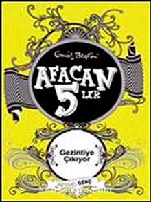 Afacan 5'ler Gezintiye Çıkıyor -10. Kitap - Enid Blyton