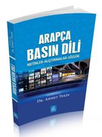 Arapça Basın Dili & Metinler- Alıştırmalar-Sözlük
