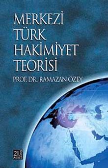 Merkezi Türk Hakimiyeti Teorisi