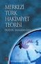 Merkezi Türk Hakimiyeti Teorisi