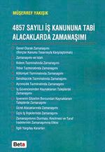 4857 Sayılı İş Kanununa Tabi Alacaklarda Zamanaşımı