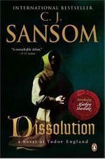 Dissolution: A Matthew Shardlake Tudor Mystery (Matthew Shardlake Mysteries) 