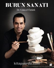 Burun Sanatı - Dr. Güncel Öztürk