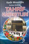 Tarihten G&uuml;n&uuml;m&uuml;ze Tahrif Hareketleri Cilt I
