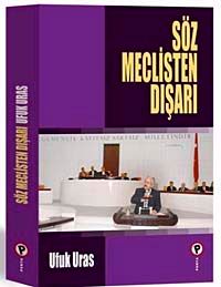 Söz Meclisten Dışarı