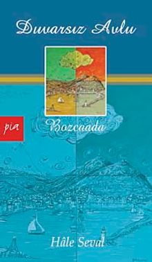 Duvarsız Avlu - Bozcaada