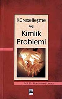 Küreselleşme ve Kimlik Problemi
