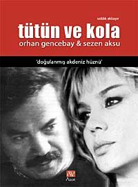 Tütün ve Kola & Orhan Gencebay, Sezen Aksu