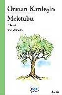 Orman Kardeşin Mektubu