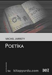 Poetika (Kültür Kitaplığı 94) - Michel Jarrety