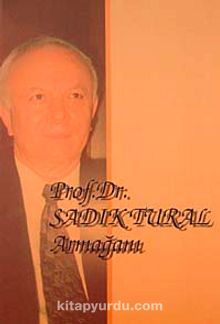 Prof.Dr. Sadık Tural Armağanı