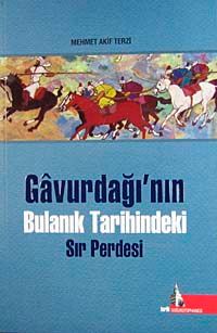 Gavurdağı'nın Bulanık Tarihindeki Sır Perdesi