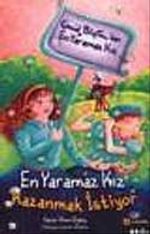En Yaramaz Kız Kazanmak İstiyor