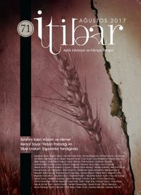 Sayı:71 Ağustos 2017 İtibar Edebiyat ve Fikriyat Dergisi