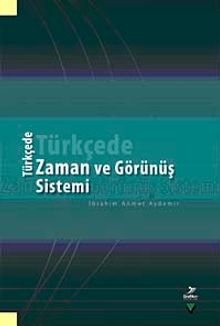 Türkçede Zaman ve Görünüş Sistemleri