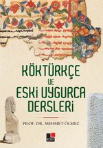 Köktürkçe ve Eski Uygurca Dersleri