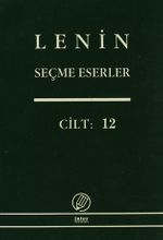 Seçme Eserler (12. Cilt) / Lenin