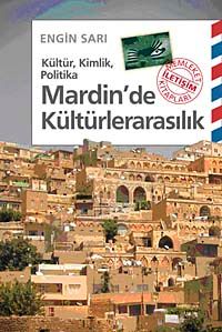 Mardin'de Kültürlerarasılık & Kültür, Kimlik, Politika