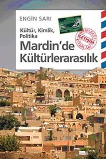 Mardin'de Kültürlerarasılık & Kültür, Kimlik, Politika