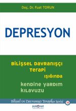 Depresyon & Bilişsel Davranışçı Terapi Işığında Kendine Yardım Kılavuzu