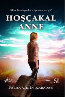 Hoşçakal Anne