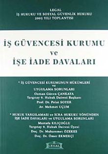 İş Güvencesi Kurumu ve İşe  İade Davaları