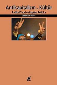 Antikapitalizm ve Kültür & Radikal Teori ve Popüler Politika