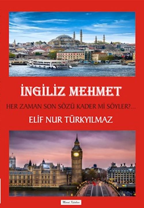 İngiliz Mehmet & Her Zaman Son Sözü Kader mi Söyler?