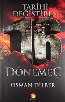 Tarihi Değiştiren 16 Dönemeç