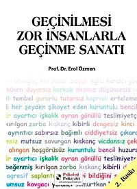 Geçinilmesi Zor İnsanlarla Geçinme Sanatı