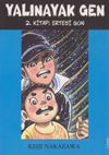 Yalınayak Gen / 2. Kitap: Ertesi G&uuml;n