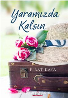 Yaramızda Kalsın - Fırat Kaya